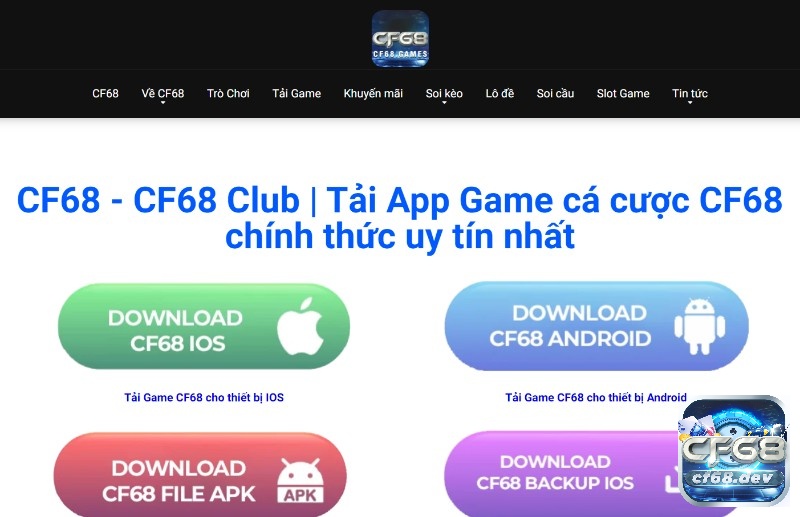 CF68 uy tín không? Tại sao lại có tin đồn CF68 lừa đảo? Ngoài CF68.DEV người chơi cũng có thể truy cập CF68.GAMES