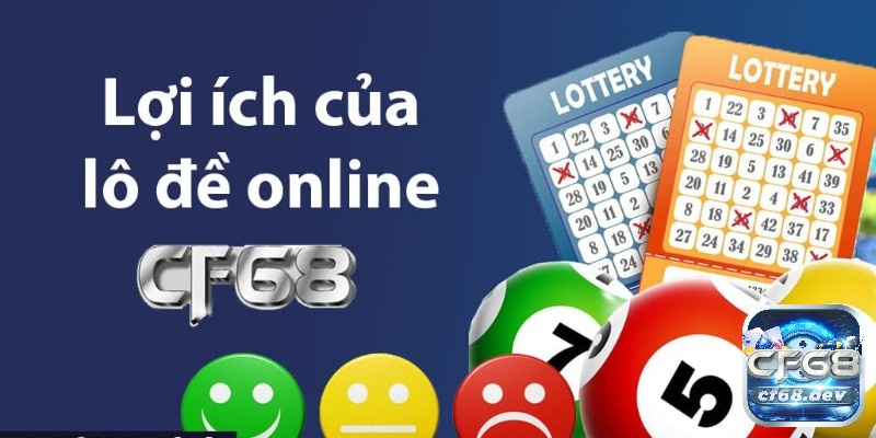 Lô đề online cf68 - Nền tảng giải trí và kiếm tiền thú vị Điểm ưu việt khi chơi lô đề Cf68