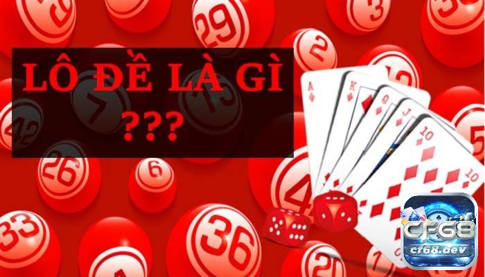 Lô đề online cf68 - Nền tảng giải trí và kiếm tiền thú vị Khám phá nội dung dưới đây để biết thêm kiến thức về lô đề online Cf68