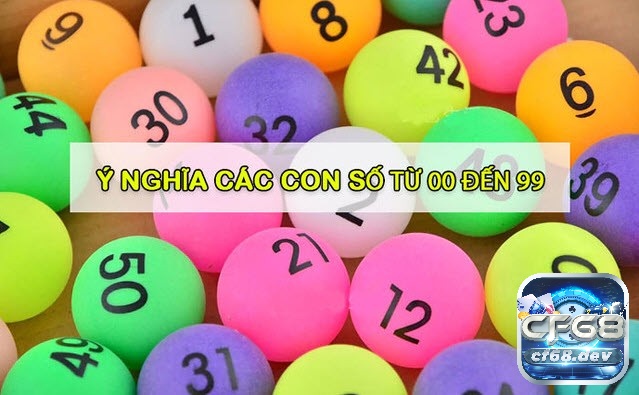 99 con so de: Ý nghĩa các con số từ 0 đến 99 chi tiết và đầy đủ Khám phá ý nghĩa 99 con so de từ 0 đến 99 ngay nhé!