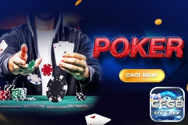 Game đánh bài đổi thưởng uy tín nhất hiện nay - Giải đáp cf68 Game đánh bài đổi thưởng uy tín nhất hiện nay - Poker