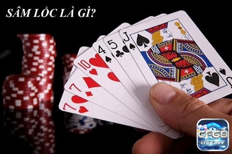 Luật chơi Sâm lốc, chi tiết cách chơi, cách tính điểm bài Sâm lốc cf68 Giới thiệu trò chơi Sâm lốc