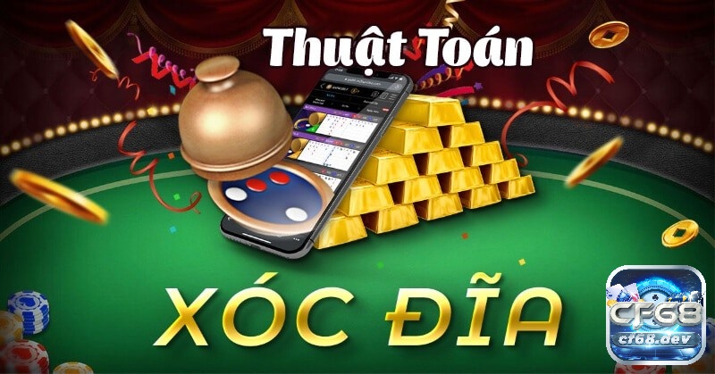 Thuật toán xóc đĩa hay, áp dụng hiệu quả, tỷ lệ thắng cao tại cf68 Thuật toán xóc đĩa thực chất là phương pháp áp dụng để tăng cơ hội thắng cược