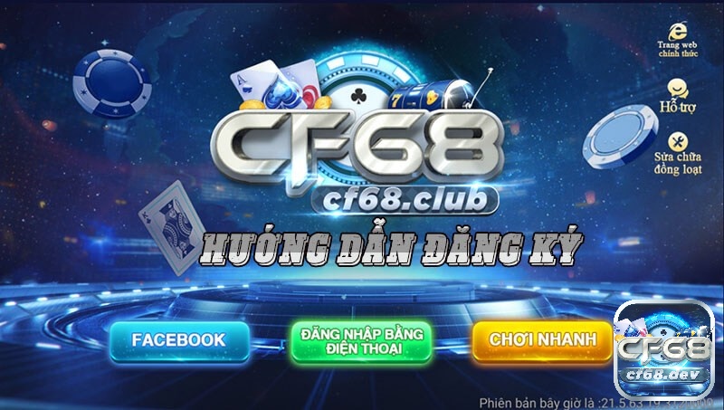 CF đăng nhập nhanh, dễ dàng nhiều hình thức hỗ trợ khác nhau tại cf68 Có 3 hình thức CF đăng nhập khác nhau để người dùng lựa chọn