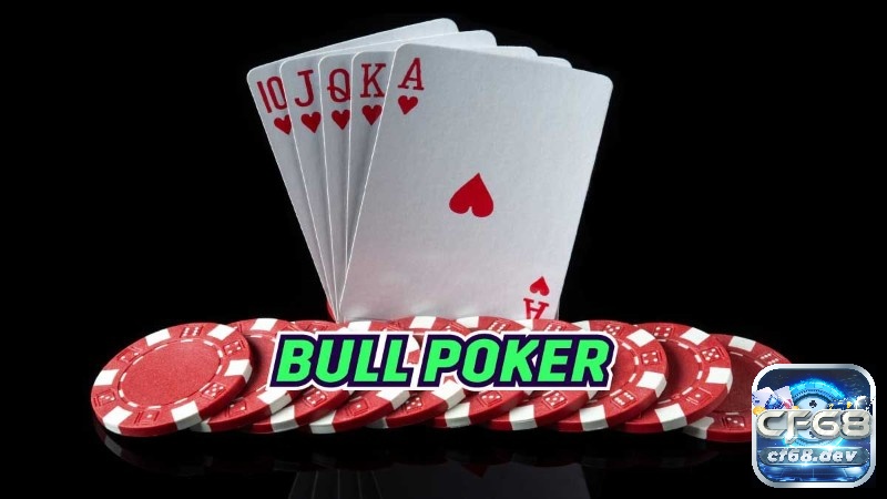 Chơi game bài online hấp dẫn, đa dạng ngay trên nền tảng CF68 Chơi game bài online Poker Bull cực hấp dẫn trên CF68