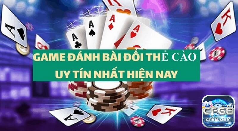 Đánh bài online đổi thẻ giá trị khủng, đổi thưởng nhanh tại CF68 Đánh bài online đổi thẻ - cơ hội giải trí kiếm tiền thú vị