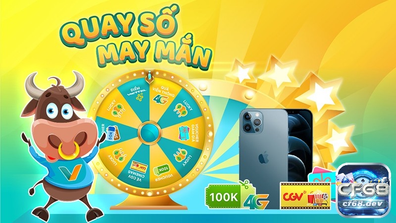 Vòng quay may mắn trúng the cào CF68 có gì hấp dẫn? Giải đáp Điều kiện để tham gia Vòng quay may mắn trúng the cào là gì?