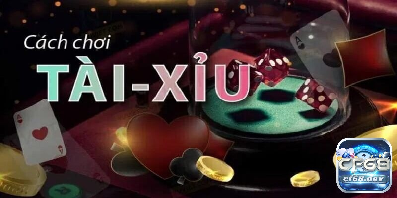 Cách đánh tài xỉu luôn thắng - Chia sẻ bí quyết chơi tài xỉu hay Cách đánh tài xỉu luôn thắng - Cách chơi tài xỉu như thế nào?