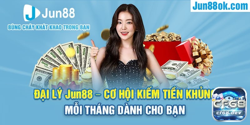 Kiếm tiền từ đại lý nhà cái jun88 - cơ hội nhận hoa hồng khủng Kiếm tiền từ đại lý nhà cái jun88 - Lợi ích của việc thành đại lý jun88