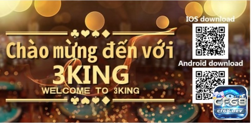 Tải 3king về điện thoại và tham gia giải trí đỉnh cao Quét mã QR cho phù hợp với thiết bị Android