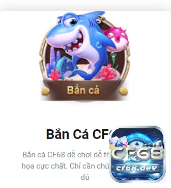 Bắn cá Club Online tại CF68.DEV - Sân chơi bắn cá trực tuyến Bắn cá CF68 nổi trội trong các tựa Game bắn cá