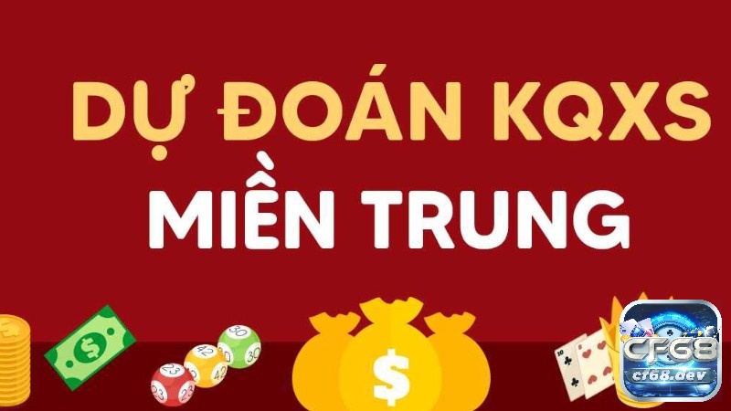 Dự đoán số đề miền trung hôm nay thực hiện như thế nào? Dự đoán số đề miền trung hôm nay có những điểm nổi bật gì?