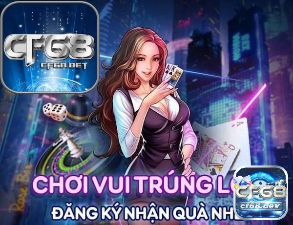 Tải CF68 mobile - hỗ trợ trải nghiệm tiện lợi, an toàn mọi nơi Tải CF68 mobile hấp dẫn, cài đặt thành công trải nghiệm cùng CF68.DEV