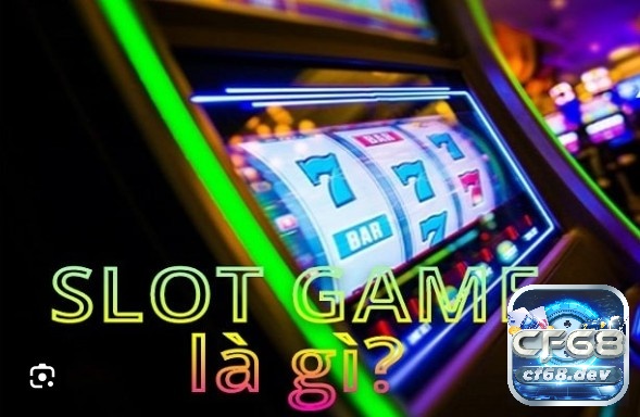 Các thể loại Slot Game nổi bật hiện nay? Giới thiệu chi tiết Các thể loại Slot Game có những đặc điểm gì?