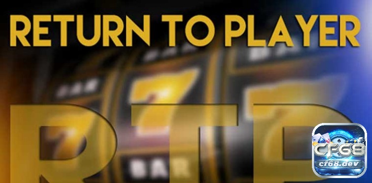 RTP trong Slot Game là gì? Vai trò và tầm quan trọng của RTP Thuật toán RTP trong Slot Game như thế nào?