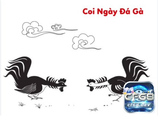Cách xem ngày đá gà dựa vào 12 con giáp, ngày tốt đi đá gà Việc dựa vào thời tiết để coi đá gà được các sư kê áp dụng thường xuyên