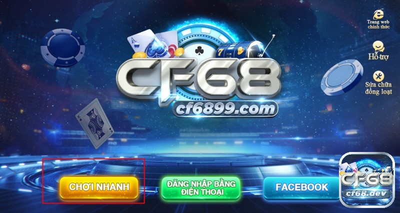 CF68 DEV - Địa chỉ cá cược đổi thưởng trực tuyến uy tín nhất Chọn chơi nhanh trong ứng dụng CF68
