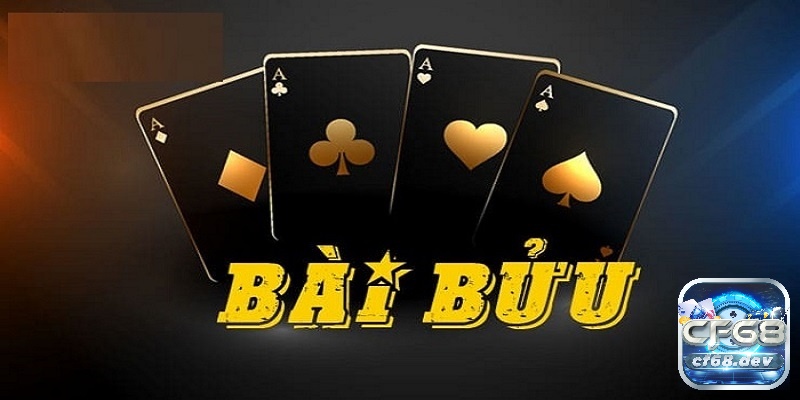 Thuật ngữ Game bài bửu chi tiết tổng hợp nhanh bởi CF68 Cách chơi game bài bửu chi tiết