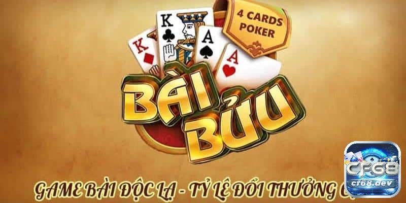 Thuật ngữ Game bài bửu chi tiết tổng hợp nhanh bởi CF68 Tìm hiểu về bài bửu và thuật ngữ Game bài bửu