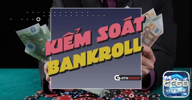 Bankroll Poker là gì? Cách quản lý hiệu quả Bankroll Poker Bankroll Poker là gì? Cách quản lý bankroll Poker