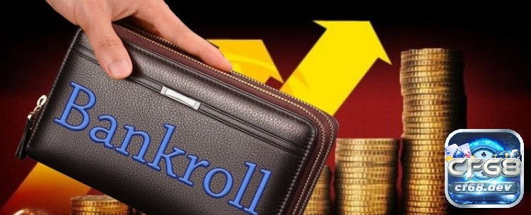 Bankroll Poker là gì? Cách quản lý hiệu quả Bankroll Poker Tìm hiểu thông tin về Bankroll Poker là gì?