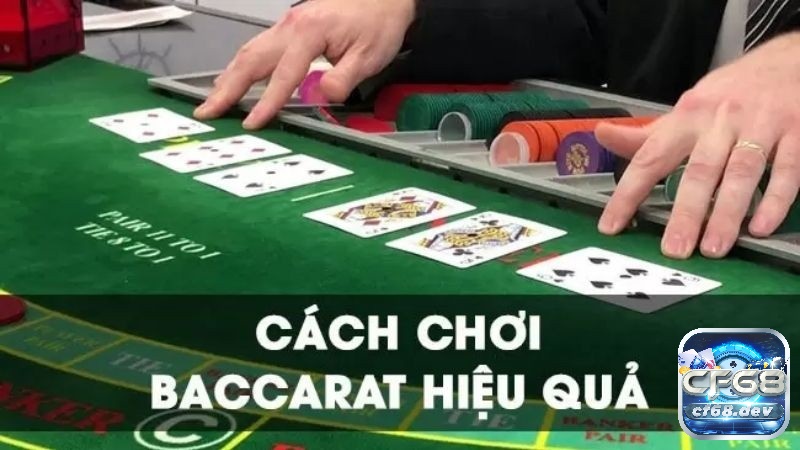 Cách chơi Baccarat: Hướng dẫn cách chơi cực chi tiết, hiệu quả Áp dụng những kinh nghiệm CF68 chia sẻ trên để cải thiện khả năng chơi Baccarat và tăng cơ hội chiến thắng nhé!