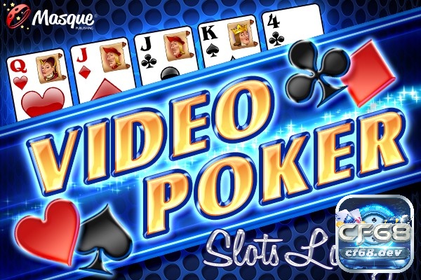 Video Poker: Chinh phục các game Video Poker hấp dẫn nhất Video Poker là trò chơi kết hợp tuyệt vời giữa poker truyền thống và công nghệ trực tuyến