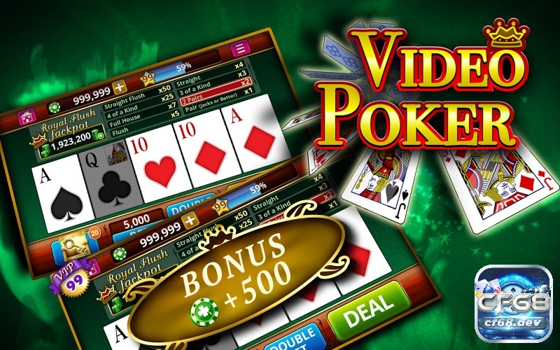 Video Poker: Chinh phục các game Video Poker hấp dẫn nhất Video Poker có cách chơi đơn giản và hấp dẫn cho người chơi.