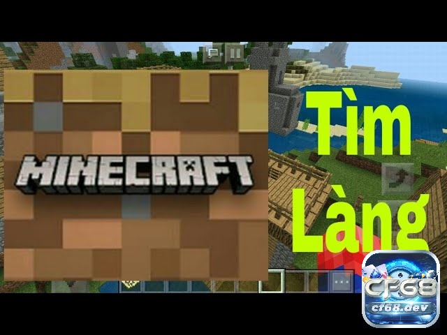 Lệnh tìm làng trong minecraft - Hướng dẫn thực hiện thành công Lệnh tìm làng trong minecraft trên điện thoại