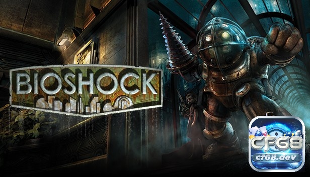 Game BioShock - Game bom tấn bắn súng góc nhìn thứ nhất Bioshock là game có lối chơi ấn tượng