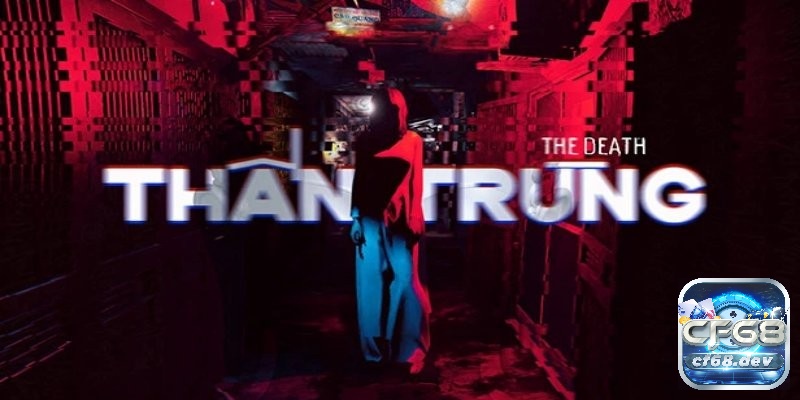 Game Thần Trùng (The Death) - Game kinh dị Việt Nam Game Thần Trùng (The Death) là một tựa game kinh dị của Việt Nam