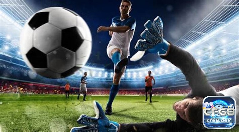 Kèo both team to score: Tất tần tật thông tin về kèo 2 đội ghi bàn CF68 chia sẻ cách tính tiền cực chi tiết của kèo both team to score