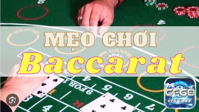Chiến thuật chơi bài Baccarat tăng tỉ lệ thắng khi đối diện nhà cái Cần nắm rõ chiến thuật chơi bài Baccarat cũng như mẹo chơi hợp lí