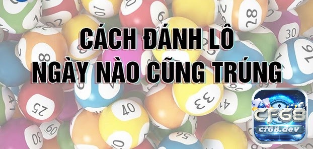 Cách ăn lô đề chuẩn xác, quy định cụ thể mới nhất từ A đến Z Hiểu rõ về bảng lô đề để nắm chắc cách ăn lô đề chuẩn xác