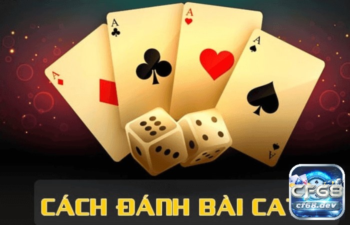 Cách đánh bài cát tê đúng luật, tối ưu cơ hội để chiến thắng Cách đánh bài cát tê áp dụng đúng luật chia sẻ chi tiết