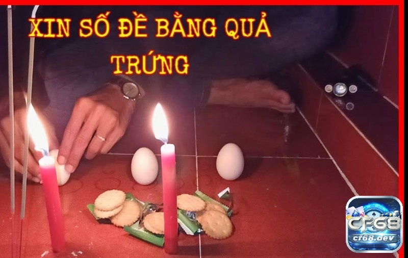 Cách xin lộc lô đề: Tổng hợp các cách xin lộc dễ trúng nhất Cách xin lộc lô đề từ trứng gà - phương pháp được nhiều anh em cược thủ lựa chọn