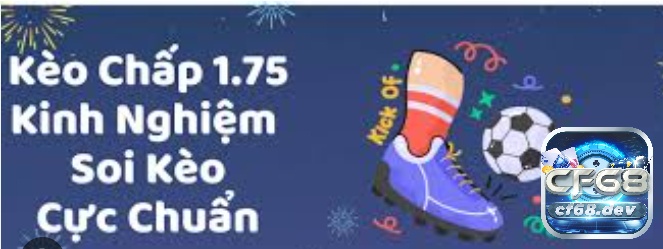 Kèo 1.5 2 là gì? Cách đọc kèo và kinh nghiệm đánh kèo 1.5 2 Kinh nghiệm đánh kèo 1.5-2 cho cược thủ