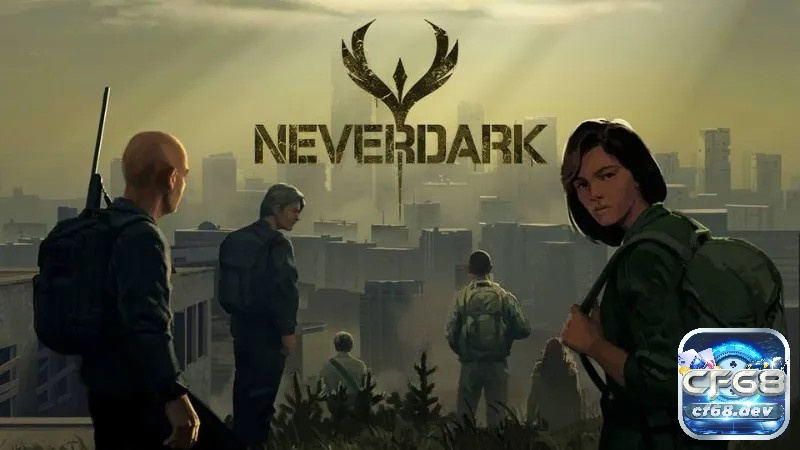 Game sắp ra mắt: 5 game mobile sắp ra mắt cuối 2024 "Neverdark" là một game nhập vai vào nhân vật trong một thế giới u tối