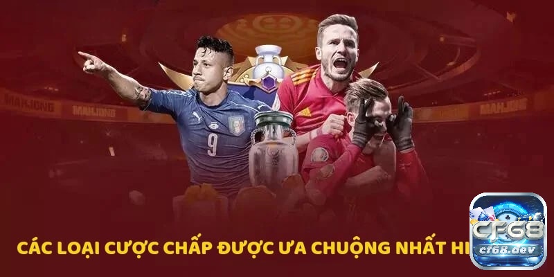 Kèo chấp là gì? Cách chơi kèo chấp trong bóng đá ra sao? Tổng hợp những loại cược chấp phổ biến nhất mà người chơi cần nắm để áp dụng thành công