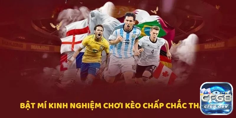 Kèo chấp là gì? Cách chơi kèo chấp trong bóng đá ra sao? Trước khi đặt cược kèo chấp thì người chơi nên đánh giá phong độ, đẳng cấp và thành tích đối đầu