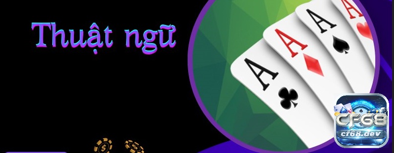 Chơi bài tiến lên miền Nam đơn giản, dễ dàng và thắng lớn Nắm rõ các thuật ngữ phổ biến để có thể trải nghiệm dễ dàng nhât