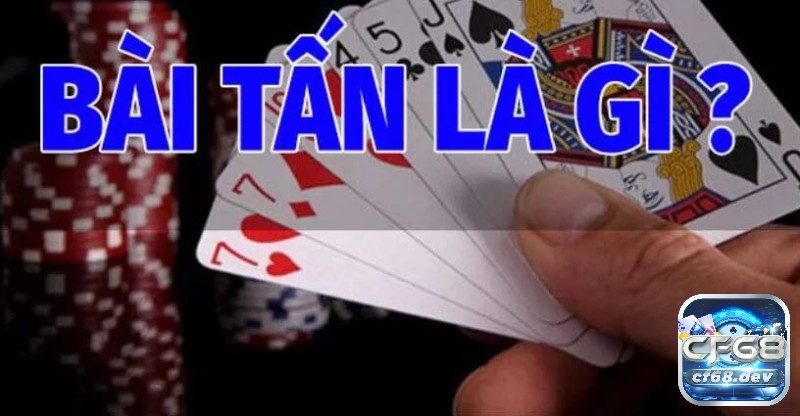 Chơi game đánh bài tấn siêu hấp dẫn, giải trí cùng CF68 Cách tham gia chơi game đánh bài tấn như thế nào?