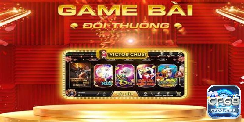 Game bài đổi thưởng hấp dẫn, đặt cược thắng lớn cùng CF68 Tìm hiểu thông tin về game bài đổi thưởng