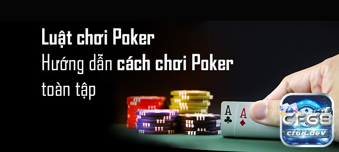 Cách tính điểm poker cơ bản, chi tiết cho từng lá bài Luật chơi bài poker quy định cách tính điểm poker chuẩn