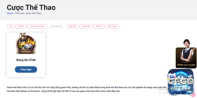 CF68.app - Cổng game cá cược trực tuyến uy tín và chất lượng Sảnh cá cược thể thao là nơi anh em cược thủ tham gia trải nghiệm nhiều nhất
