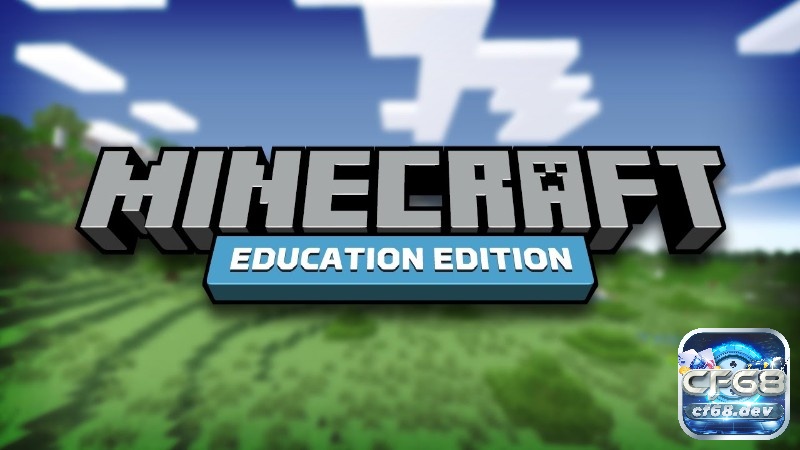 Game Minecraft: Khám phá thế giới sáng tạo không giới hạn Minecraft: Education Edition là công cụ học tập sáng tạo trong môi trường ảo