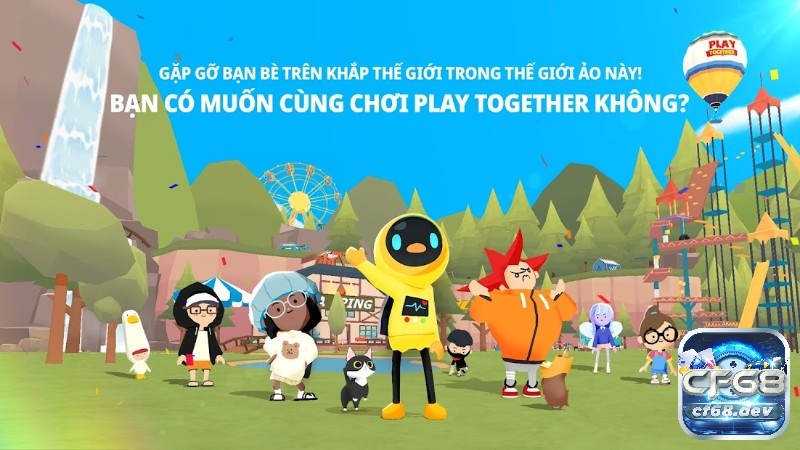 Game Play Together - Game phiêu lưu thế giới mở đáng yêu Play Together kết nối bạn bè
