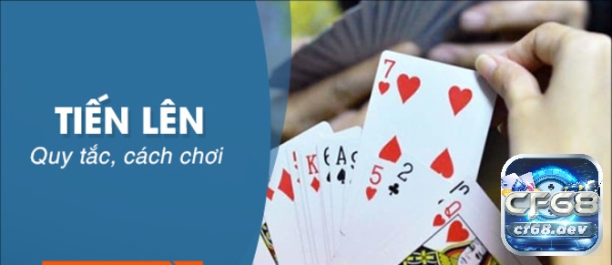 Mẹo chơi bài tiến lên miền bắc hay và hiệu quả nhất Luật chơi bài tiến lên miền Bắc áp dụng cho mẹo chơi bài tiến lên miền bắc hiệu quả