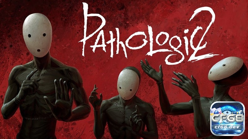 Game kinh dị trên pc đặc sắc, kịch tính, hồi hộp và gay cấn Game kinh dị trên PC - Pathologic 2