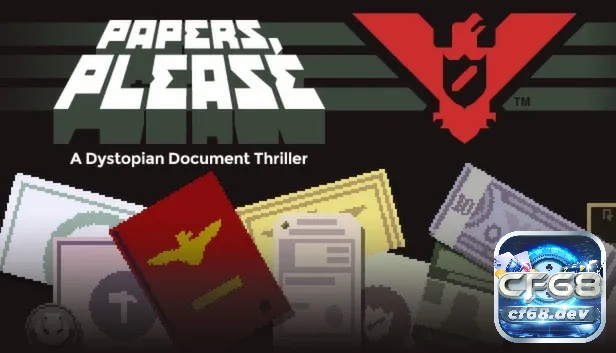 Game nhẹ dưới 1gb cho pc đặc sắc, thú vị, giải trí hấp dẫn Game nhẹ dưới 1GB cho PC - Papers, Please
